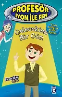 Gelecekten Bir Gün - Profesör İyon İle Fen 2