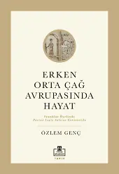 Erken Orta Çağ Avrupasında Hayat