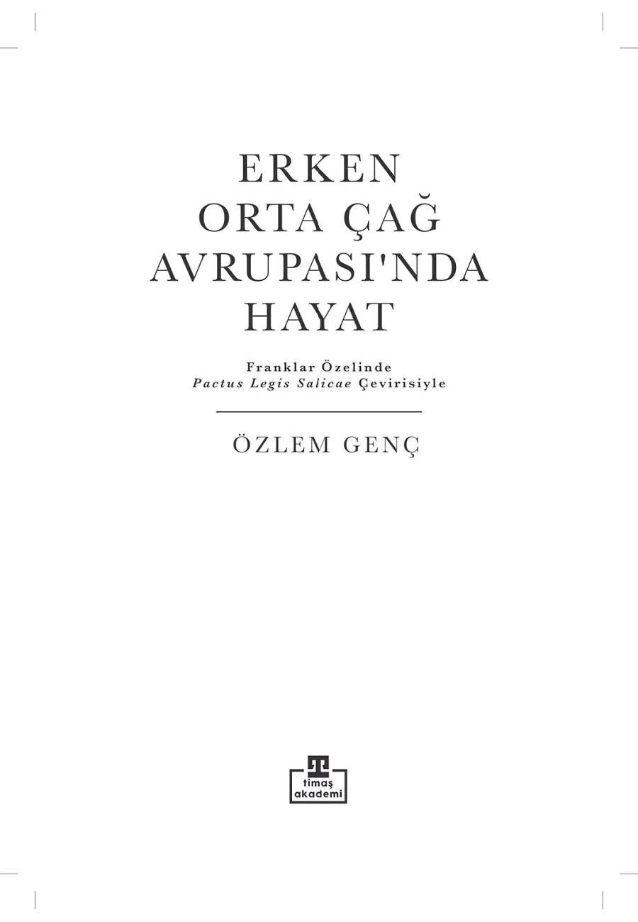 Erken Orta Çağ Avrupasında Hayat – Sayfa 2