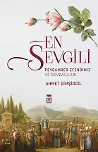 En Sevgili / Peygamber Efendimiz Ve Sevdalıları