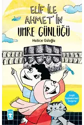 Elif İle Ahmet'in Umre Günlüğü