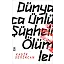 Dünyaca Ünlü Şüpheli Ölümler