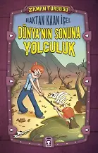 Dünya'nın Sonuna Yolculuk - Zaman Turşusu (Ciltli)