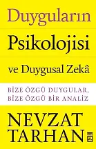 Duyguların Psikolojisi Ve Duygusal Zeka