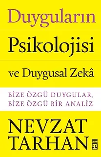 Duyguların Psikolojisi Ve Duygusal Zeka