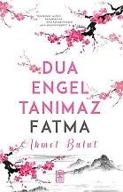 Dua Engel Tanımaz Fatma
