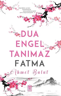 Dua Engel Tanımaz Fatma