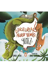 Dinozorlar Kuru Yemiş Yemez