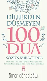 Dillerden Düşmeyen 100 Dua