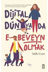 Dijital Dünyada E-Beveyn Olmak