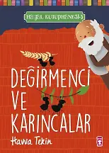 Değirmenci Ve Karıncalar - Hayal Kütüphanesi 3