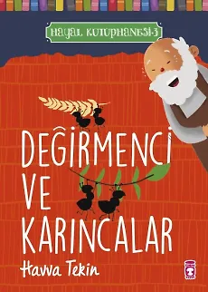 Değirmenci Ve Karıncalar - Hayal Kütüphanesi 3