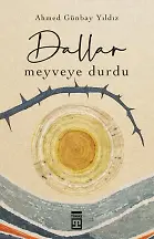 Dallar Meyveye Durdu