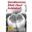 Çocuklarımıza Allahı Nasıl Anlatalım?