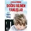 Çocuk Eğitiminde Doğru Bilinen Yanlışlar