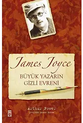 Büyük Yazarın Gizli Evreni James Joyce