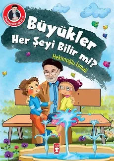 Büyükler Her Şeyi Bilir Mi? - Dedemden Mektuplar