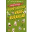 Bitmeyen İyilik Vakıf Kuranlar - Örnek Hayatlar