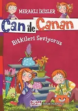Bitkileri Seviyoruz - Meraklı İkizler Can İle Canan