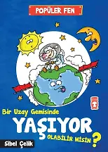 Bir Uzay Gemisinde Yaşıyor Olabilir Misin? - Popüler Fen
