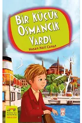Bir Küçük Osmancık Vardı