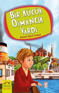 Bir Küçük Osmancık Vardı