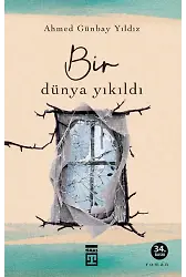 Bir Dünya Yıkıldı