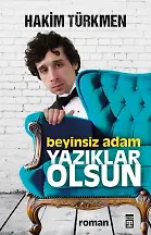 Beyinsiz Adam Yazıklar Olsun