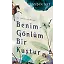 Benim Gönlüm Bir Kuştur