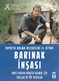 Barınak İnşası - Hayatta Kalma Becerileri El Kitabı 7