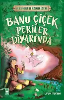 Banu Çiçek Periler Diyarı'nda - Dede Korkut İle Değerler Eğitimi
