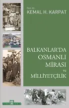 Balkanlar'da Osmanlı Mirası Ve Milliyetçilik