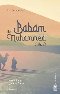 Babam Hz. Muhammed (Asm)