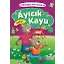 Ayıcık Kayu - Hikayelerle Dini Değerler 7