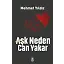 Aşk Neden Can Yakar?