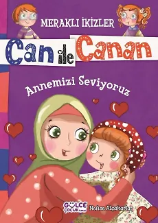 Annemizi Seviyoruz - Meraklı İkizler Can İle Canan