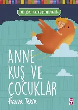 Anne Kuş Ve Çocuklar - Hayal Kütüphanesi 1