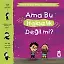 Ama Bu Haksızlık Değil Mi? - Yaman Ve Onun Bitmek Bilmeyen Soruları