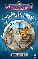 Alparslan'ın Akıncısı - Özgürlük Savaşı