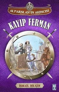 Alparslan'ın Akıncısı - Kayıp Ferman