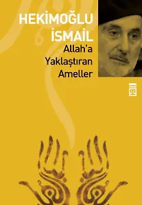 Allah'a Yaklaştıran Ameller