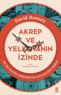 Akrep Ve Yelkovanın İzinde