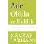 Aile Okulu Ve Evlilik