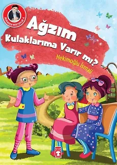 Ağzım Kulaklarıma Varır Mı? - Dedemden Mektuplar