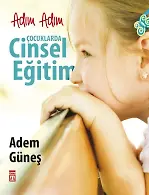 Adım Adım Çocuklarda Cinsel Eğitim