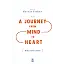 A Journey From Mind To Heart (Aklından Kalbe Yolculuk - İngilizce)