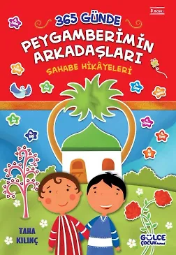 365 Günde Peygamberimin Arkadaşları (Fleksi Cilt)
