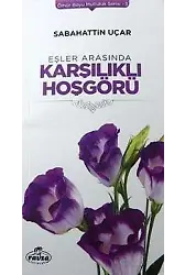 Eşler Arasında Karşılıklı Hoşgörü / Ömür Boyu Mutluluk Serisi-3