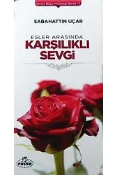 Eşler Arasında Karşılıklı Sevgi / Ömür Boyu Mutluluk Serisi-1
