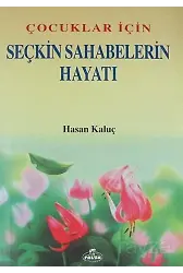 Çocuklar İçin Seçkin Sahabelerin Hayatı